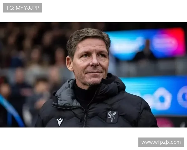 格拉斯纳执教水晶宫后球队表现稳健