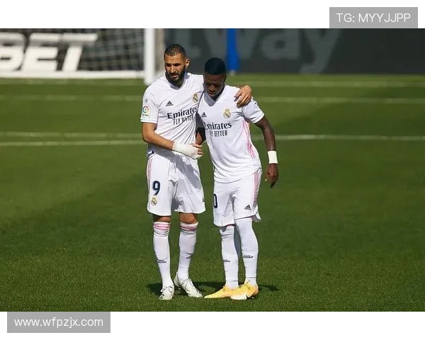 维尼修斯与本泽马的化学反应如何激活前者进攻效率